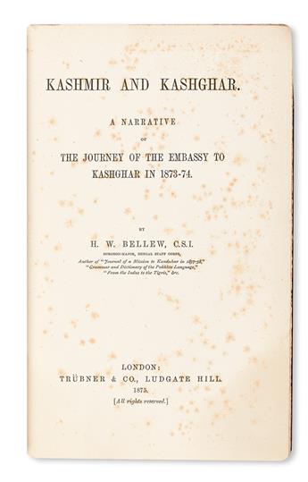 BELLEW, HENRY WALTER. Kashmir and Kashghar. A Narrative of the Journey of the Embassy to Kashghar in 1873-74.  1875